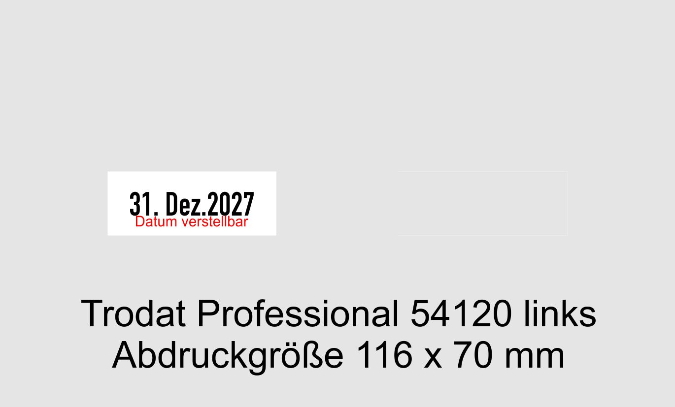 Muster Trodat Professioal 54120L Datumstempel mit Datum Links und individueller Stempelplatte max. 116 x 70 mm Muster Trodat Professioal 54120L Datumstempel mit Datum Links und individueller Stempelplatte max. 116 x 70 mm