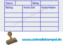 Holzstempel Buchung Beleg Betrag Konto-Soll Konto Haben -Abdruckgröße 39 x 69 mm